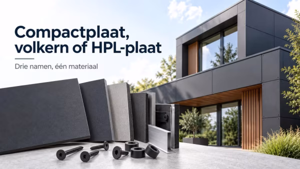 Compactplaat, volkern of HPL-plaat: één materiaal, drie namen