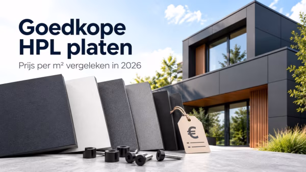 Dit zijn de goedkoopste HPL-platen van 2026